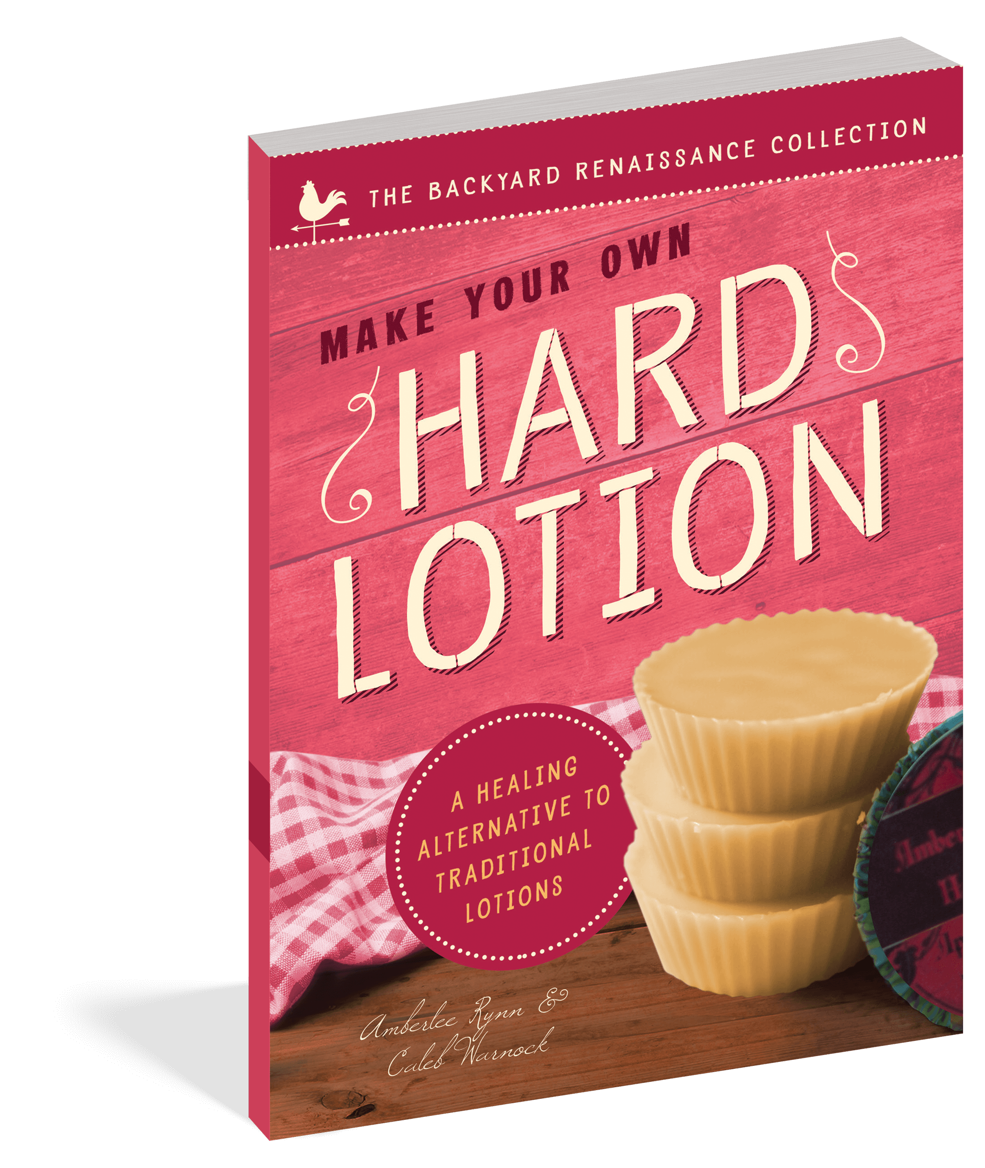 The cover of the book Make Your Own Hard Lotion.