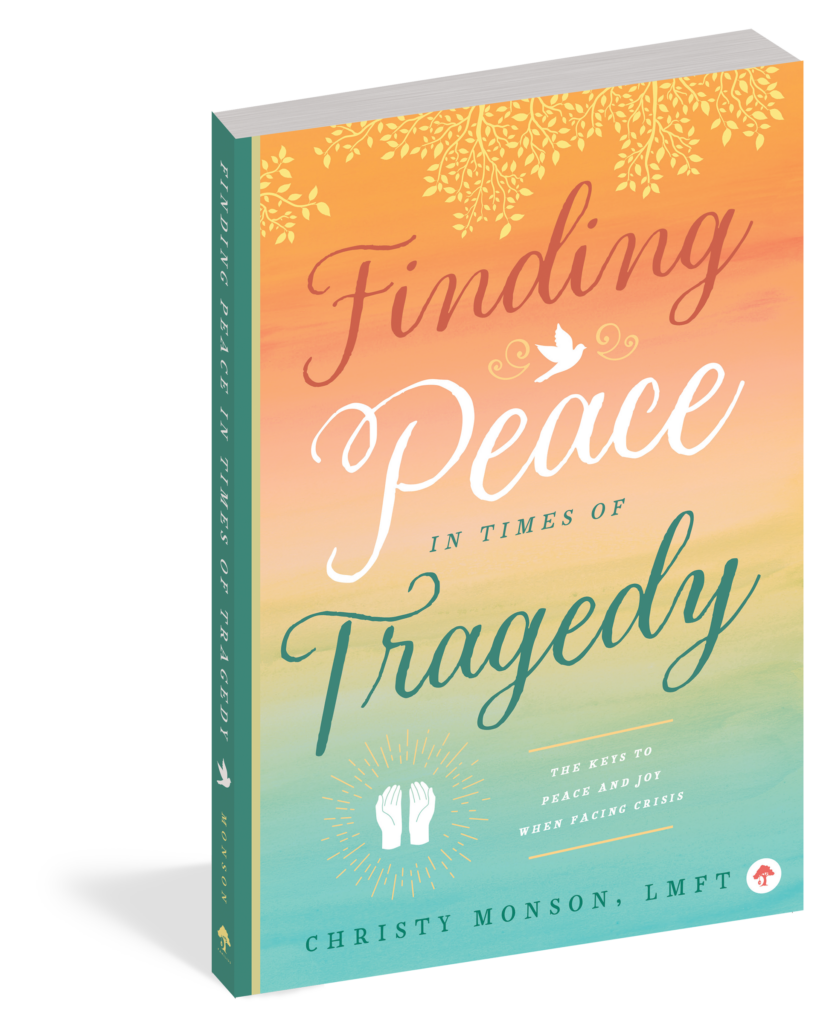 The cover of the book Finding Peace in Times of Tragedy.