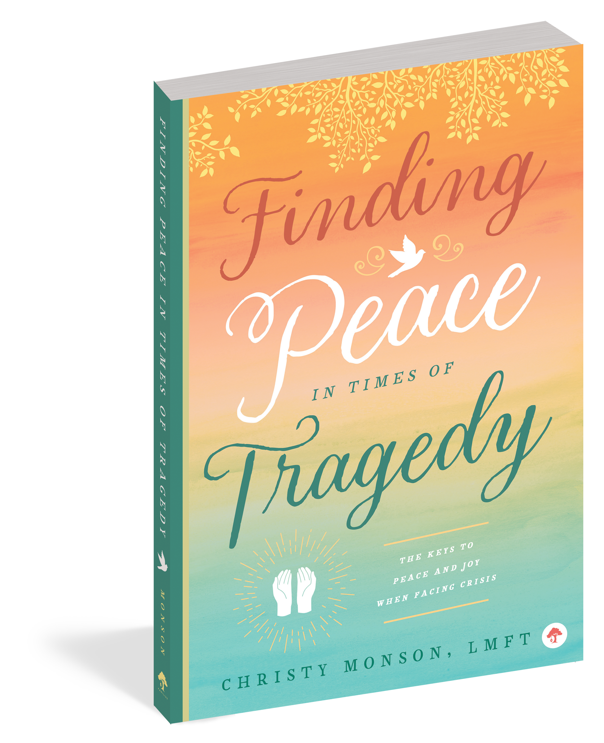 The cover of the book Finding Peace in Times of Tragedy.