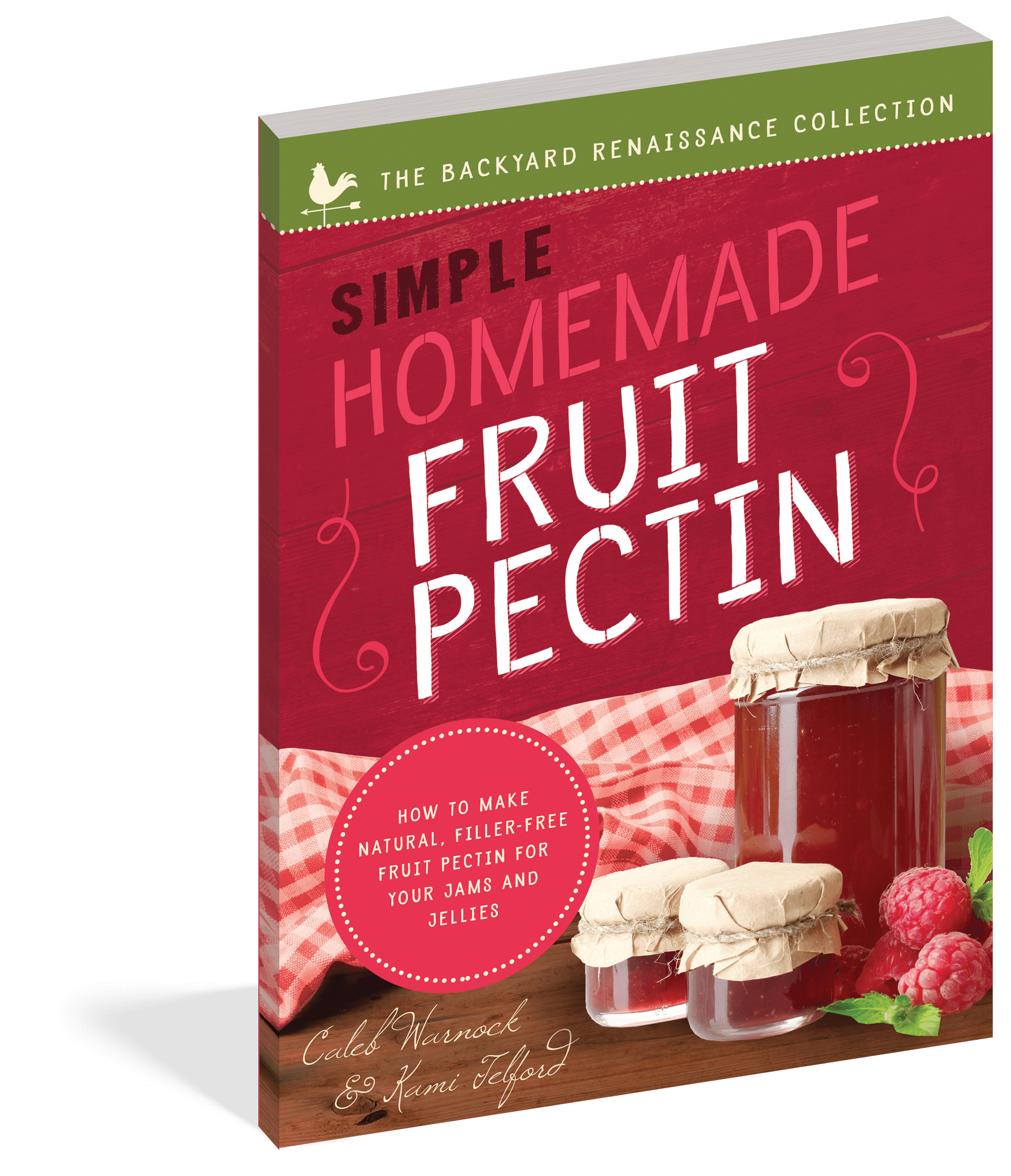 The cover of the book Simple Homemade Fruit Pectin.