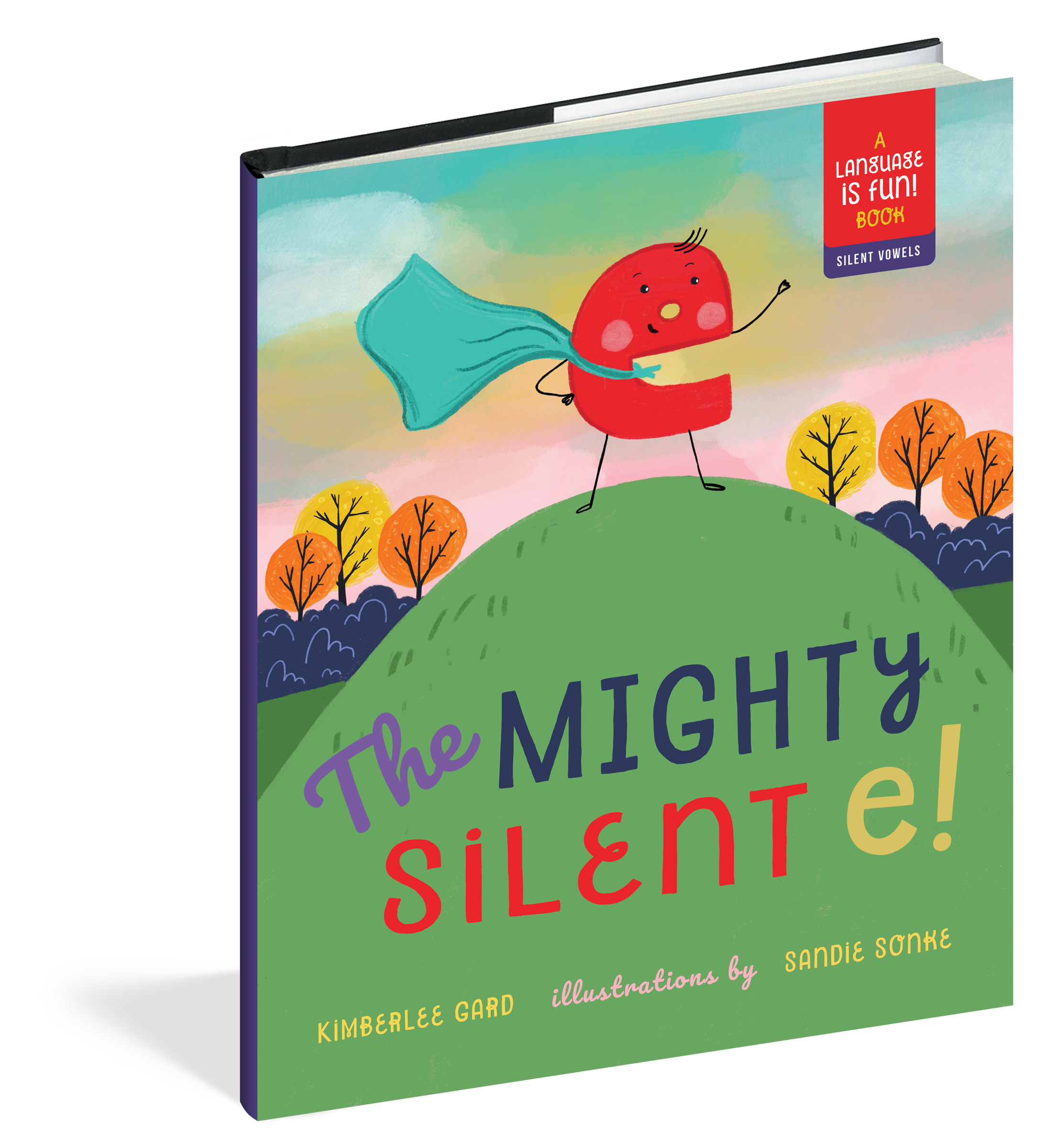 The cover of the picture book The Mighty Silent e!