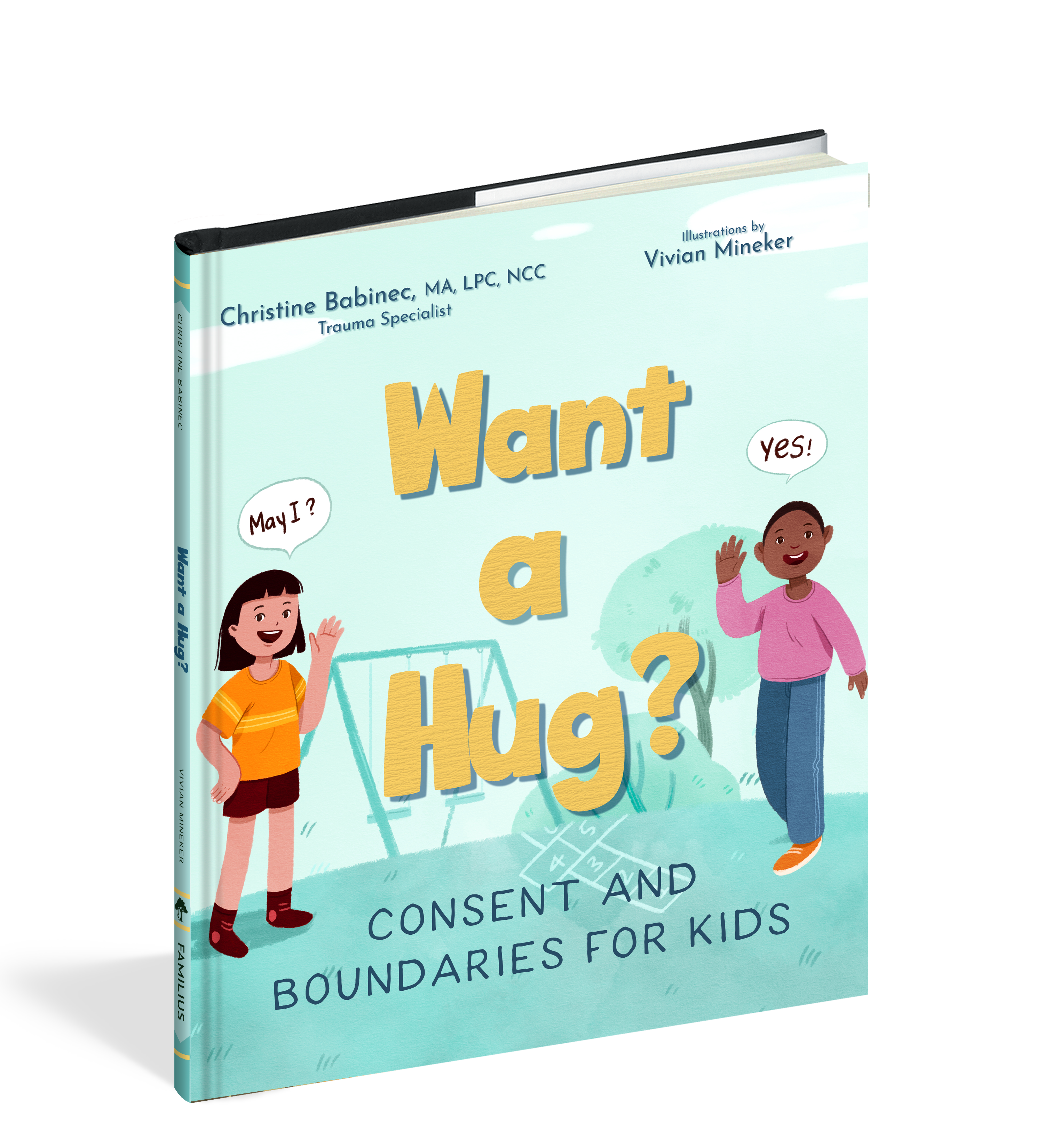The cover of the book Want a Hug? by Christine Babinec.