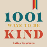The cover of the book 1001 Ways to Be Kind.