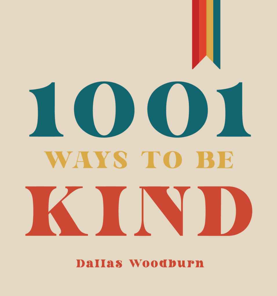 The cover of the book 1001 Ways to Be Kind.