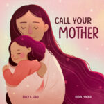 The cover of the picture book Call Your Mother.