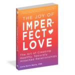 The cover of the book The Joy of Imperfect Love.